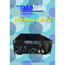 Load image into Gallery viewer, The Radio Today Guide to the Hermes SDR Transceivers Lite 2 and Lite 2+ Radio Books ANDREW BARRON