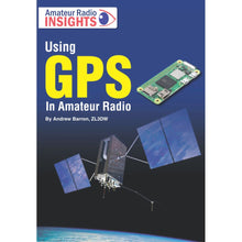 Load image into Gallery viewer, Using GPS in Amateur Radio Book Radio Books ANDREW BARRON