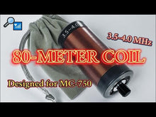 Load and play video in Gallery viewer, CHELEGANCE 80m Coil For MC-750 Antenna Aerial Antennas CHELEGANCE