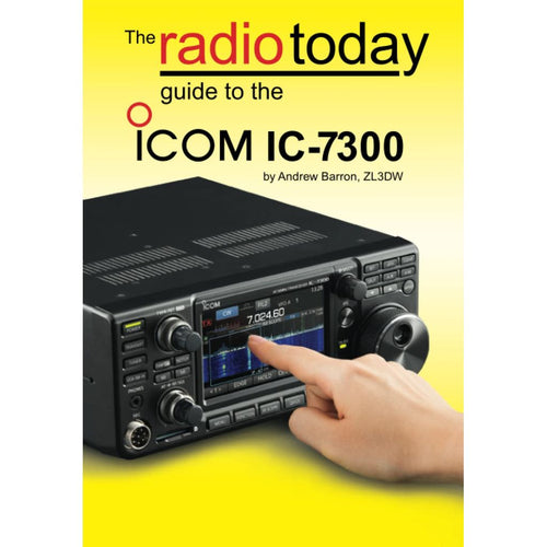 The Radio Today Guide to the Icom IC-7300 Book Radio Books ANDREW BARRON   