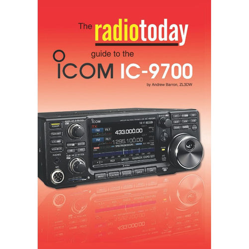 The Radio Today Guide to the Icom IC-9700 Book Radio Books ANDREW BARRON   