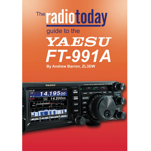 The Radio Today Guide to the Yaesu FT-991A Book Radio Books ANDREW BARRON   